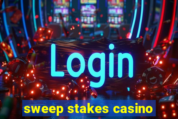 sweep stakes casino