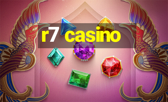 r7 casino