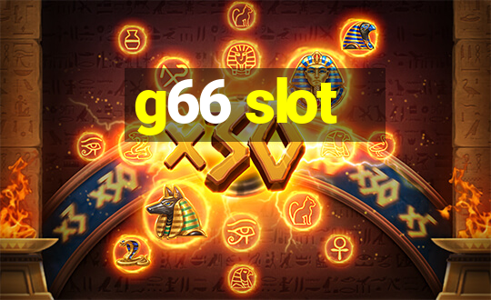 g66 slot