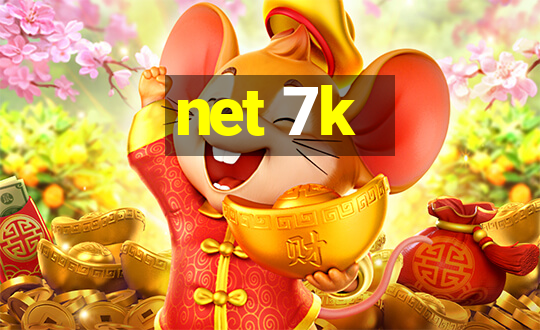 net 7k