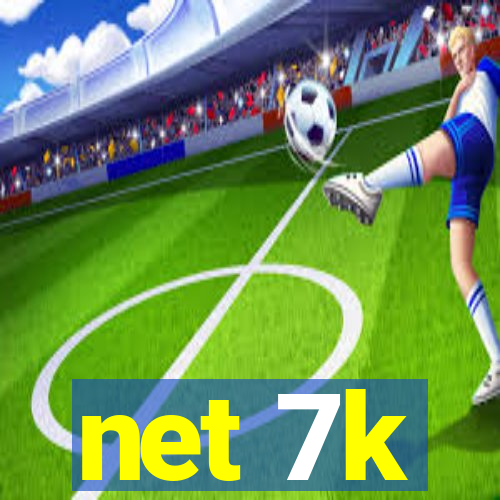 net 7k