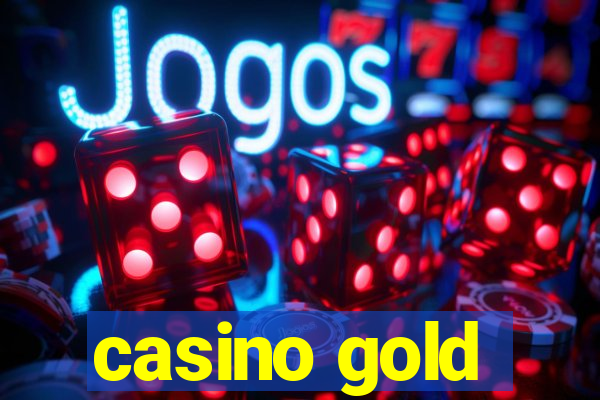 casino gold