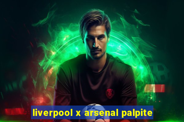 liverpool x arsenal palpite