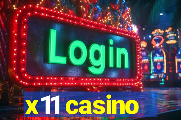 x11 casino