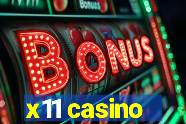 x11 casino