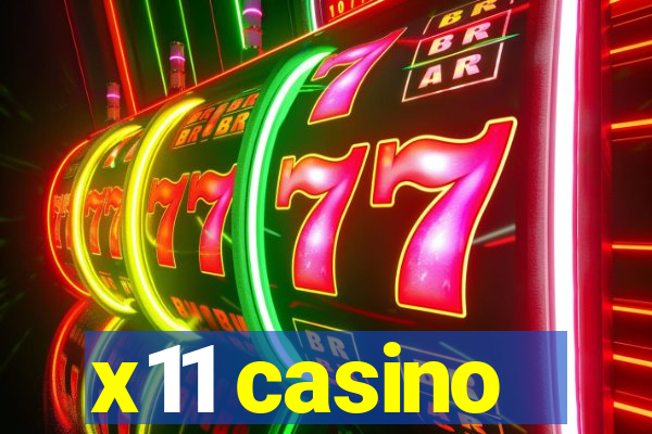 x11 casino