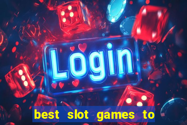 best slot games to play online