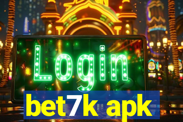 bet7k apk