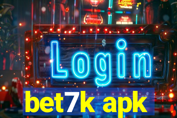 bet7k apk