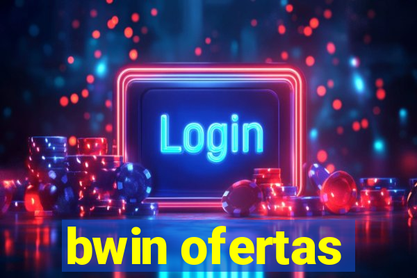 bwin ofertas