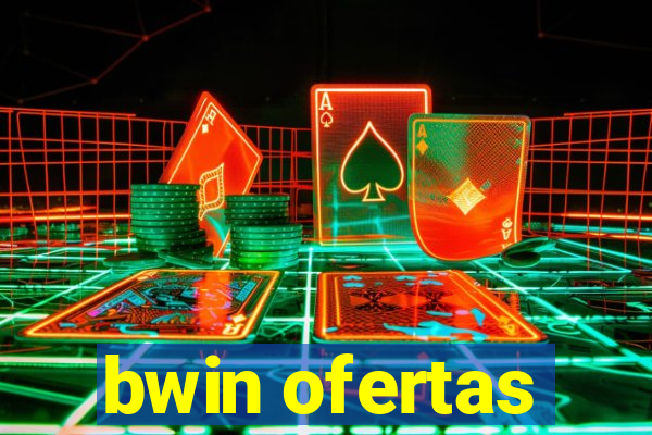 bwin ofertas