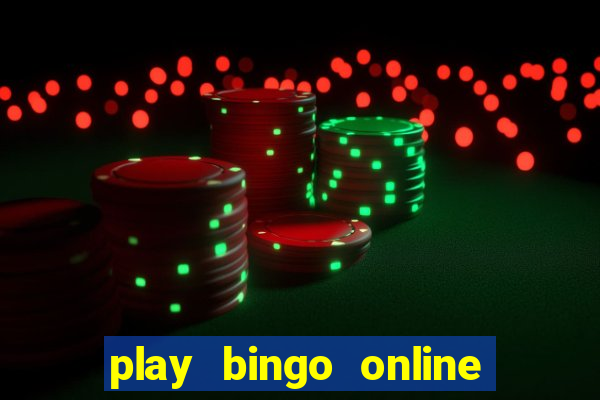 play bingo online for cash