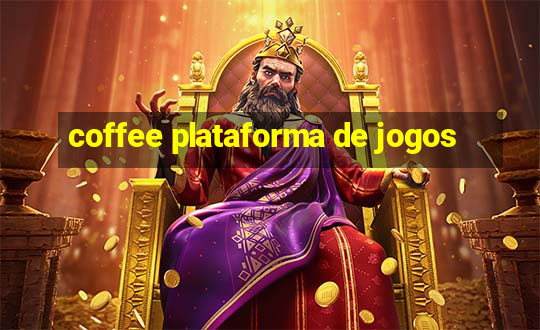 coffee plataforma de jogos