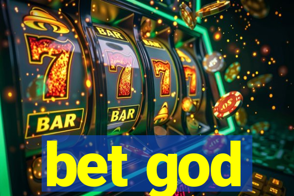 bet god