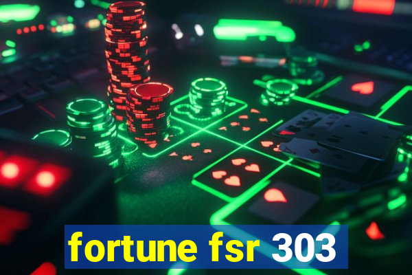 fortune fsr 303