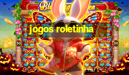 jogos roletinha