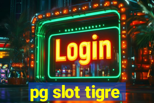 pg slot tigre