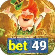 bet 49