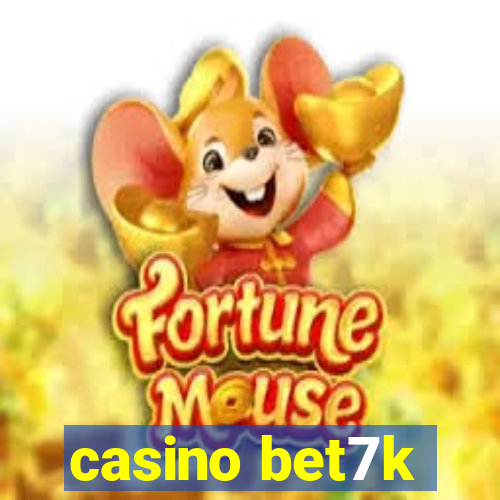 casino bet7k