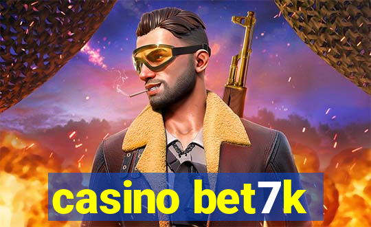 casino bet7k