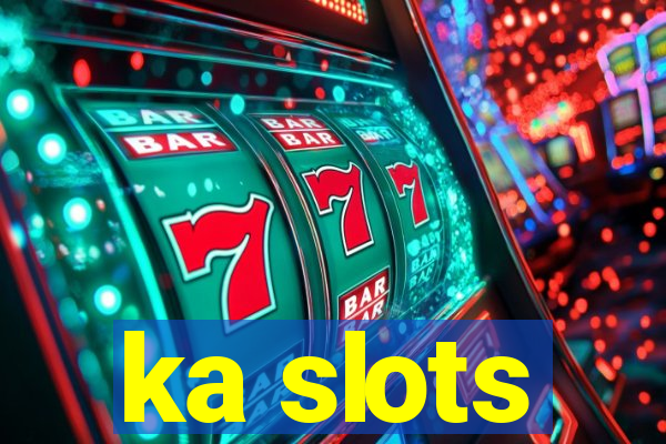 ka slots