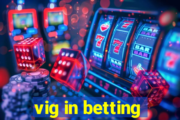 vig in betting