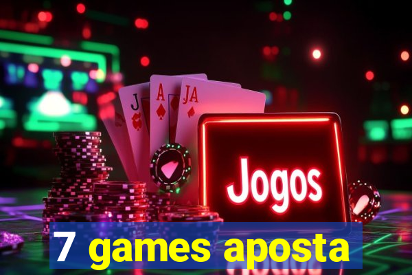 7 games aposta