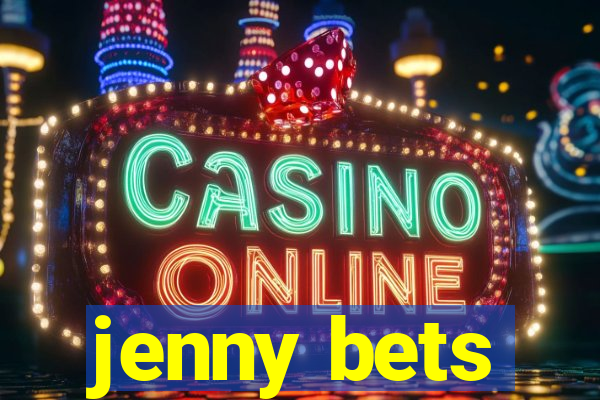 jenny bets