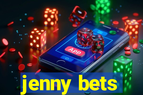 jenny bets