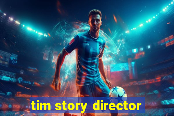 tim story director