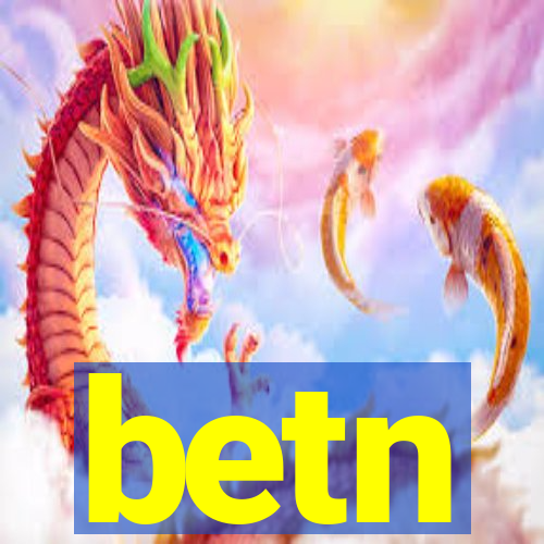 betn