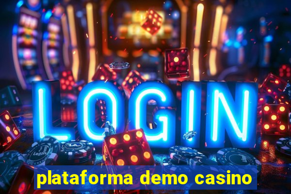 plataforma demo casino