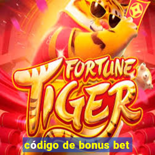 código de bonus bet