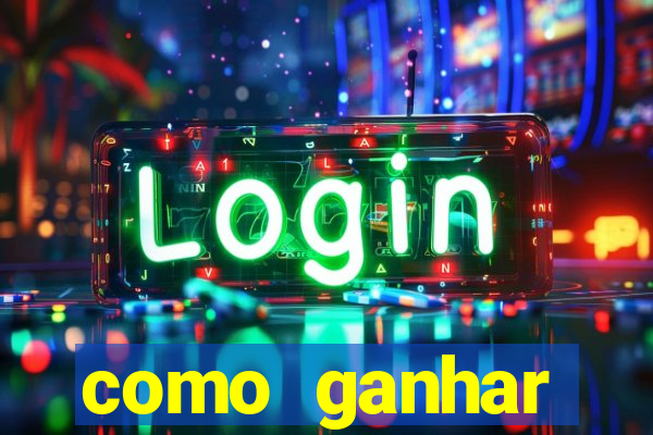 como ganhar dinheiro no slots casino