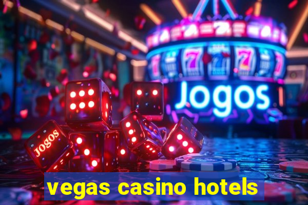 vegas casino hotels