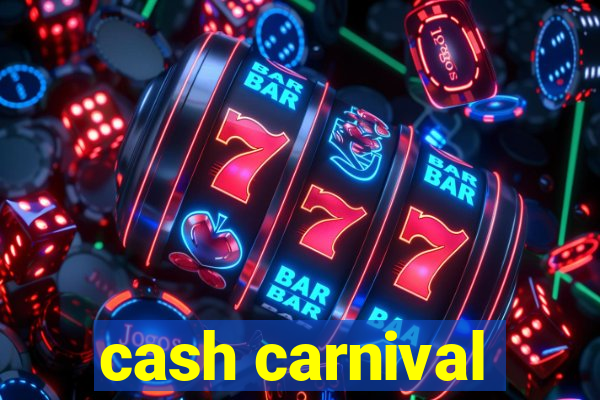 cash carnival