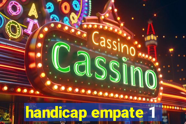 handicap empate 1