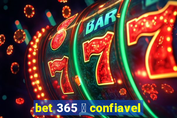 bet 365 茅 confiavel