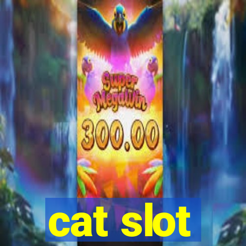 cat slot