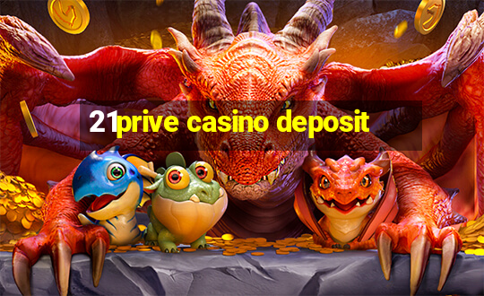 21prive casino deposit