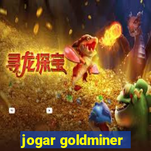 jogar goldminer