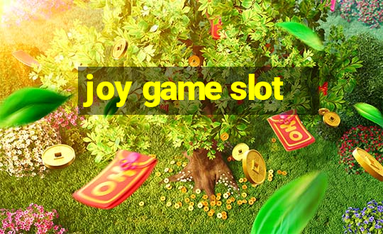 joy game slot