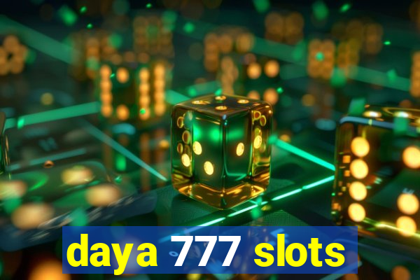 daya 777 slots