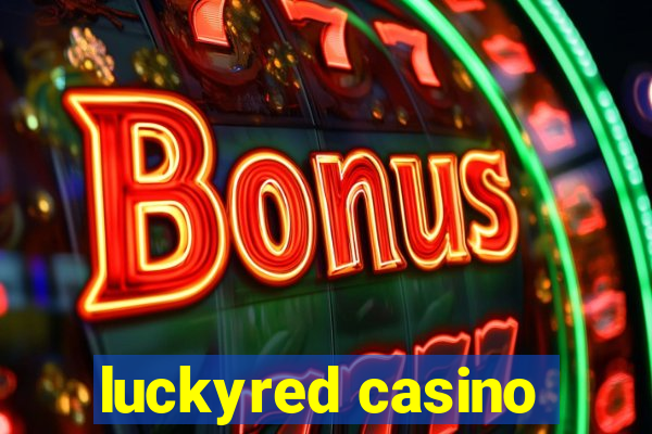 luckyred casino