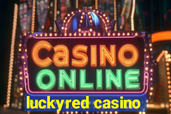 luckyred casino