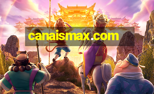 canaismax.com