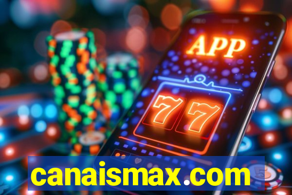 canaismax.com