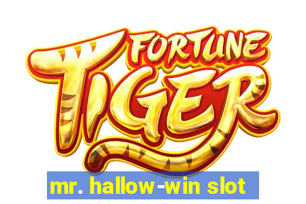 mr. hallow-win slot