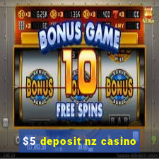 $5 deposit nz casino