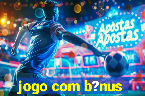 jogo com b?nus